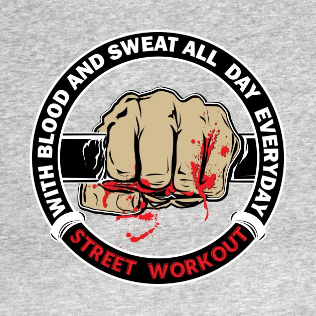 Street Workout - Blood and sweat by Speevector